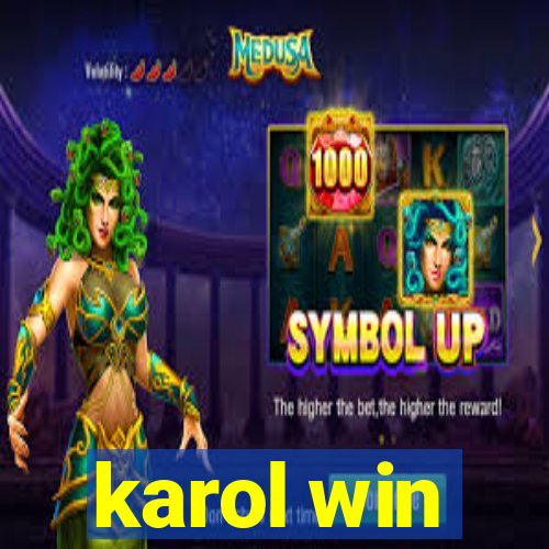 karol win